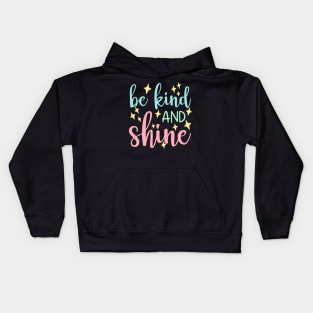 Be Kind And Shine. A Kindness Counts Design For Happiness. Kids Hoodie